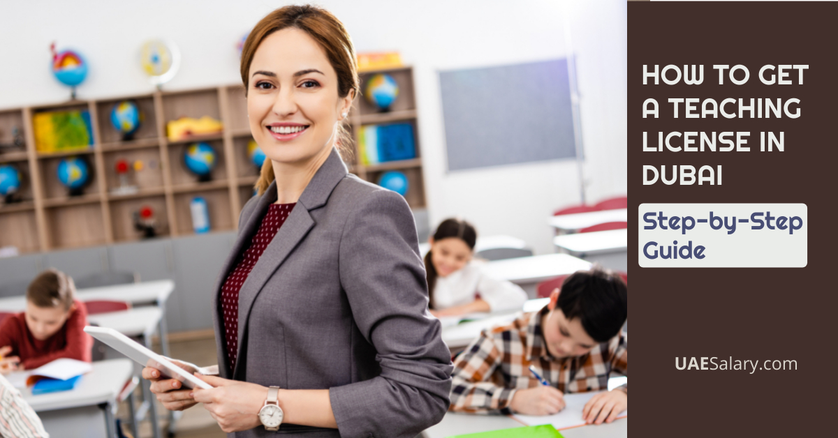 How to Get a Teaching License in Dubai: A Step-by-Step Guide