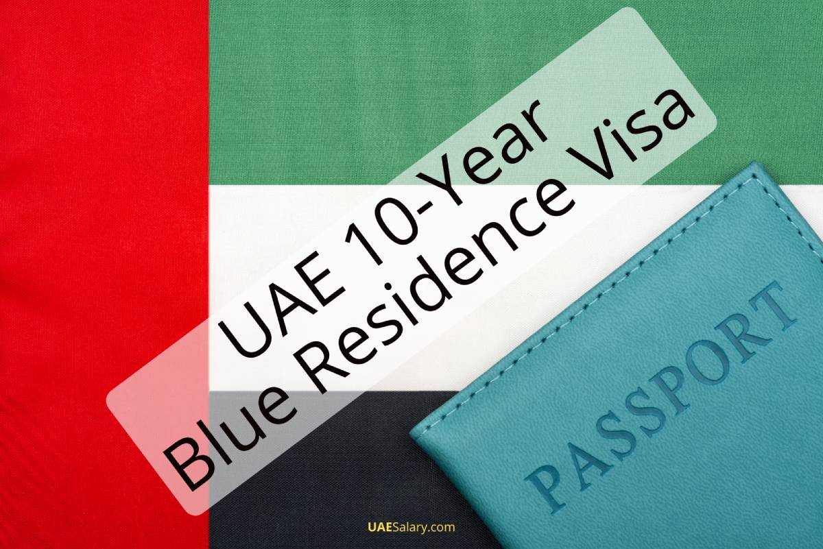 UAE 10-Year Blue Residence Visa: Everything You Need to Know