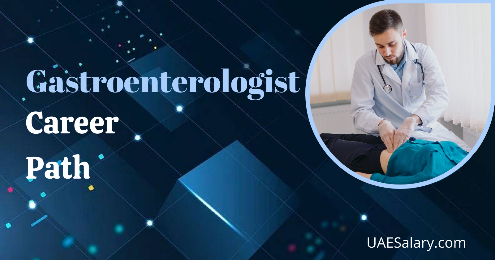 Gastroenterologist Career Path Opportunities And Progression