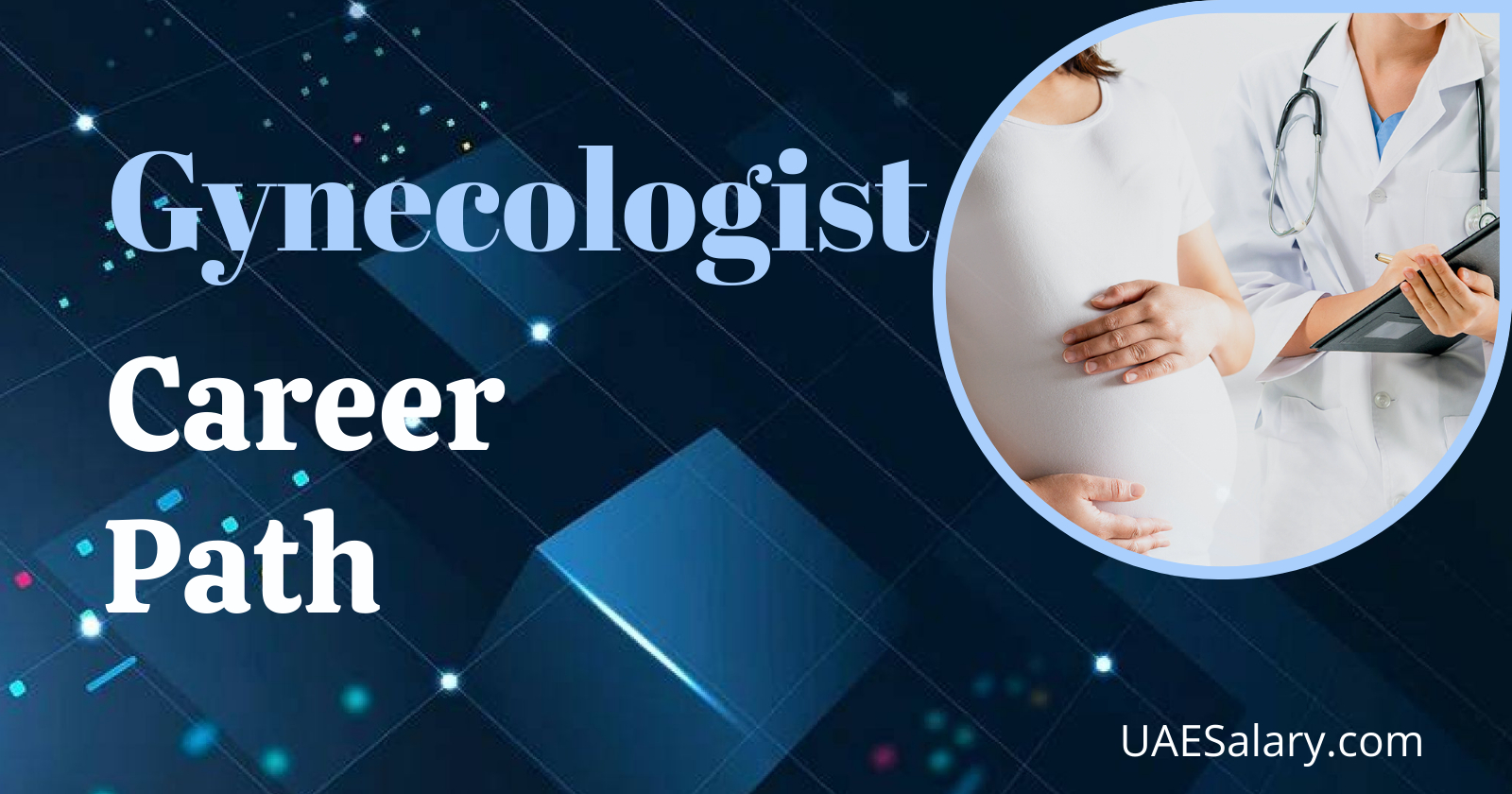 Gynecologist Career Path: Opportunities and Progression
