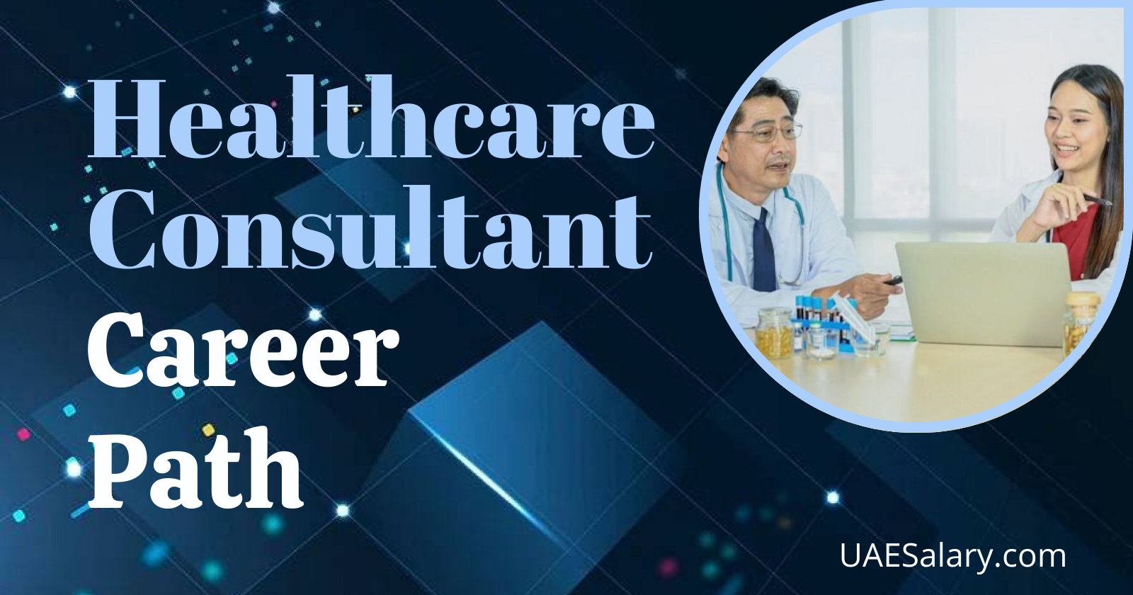 Healthcare Consultant Career Path Opportunities and Progression