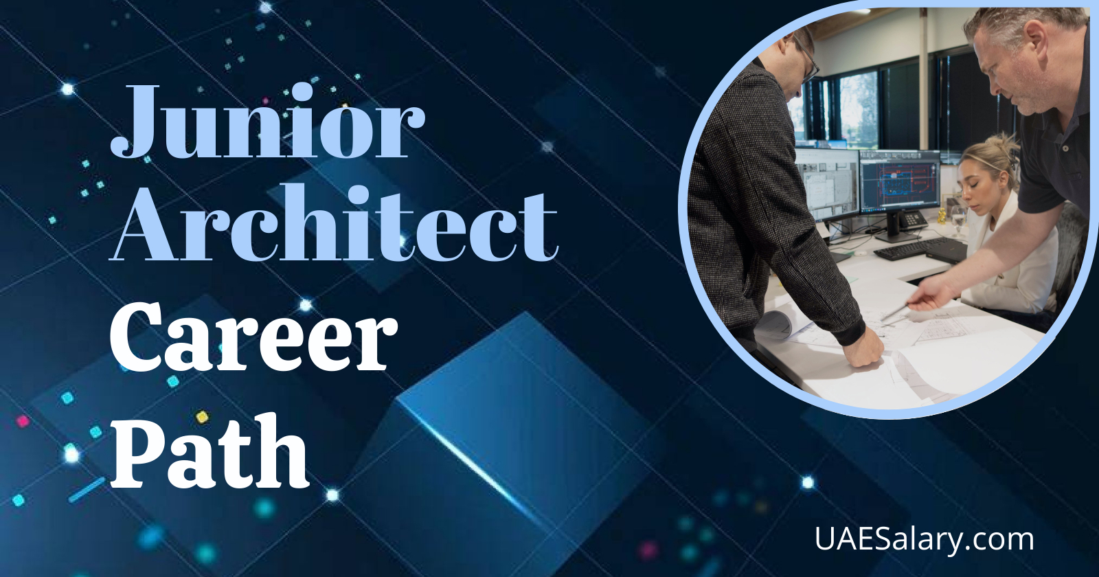 Junior Architect Career Path Opportunities and Progression