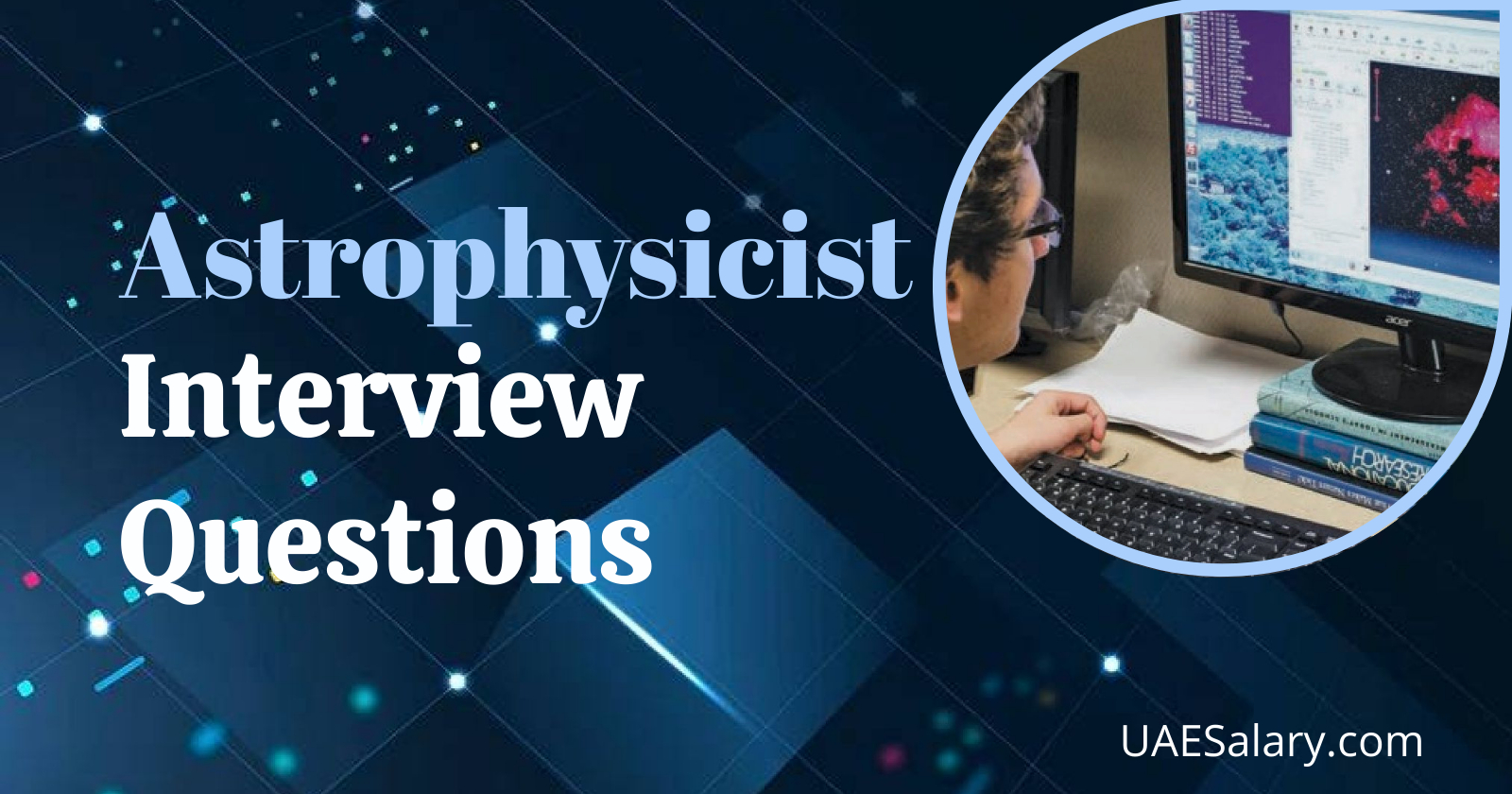 Physics Questions Interview Astrophysicist Interview Questions with Sample Answers