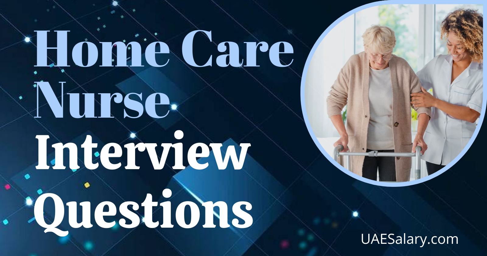 Home Care Nurse Interview Questions with Sample Answers
