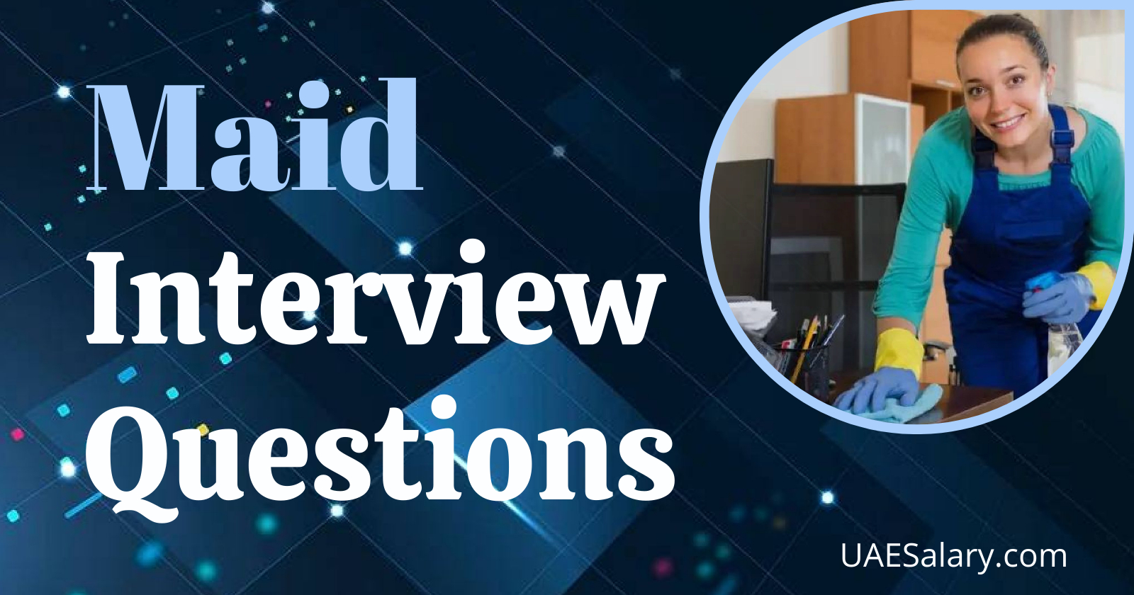 Maid Interview Questions with Sample Answers