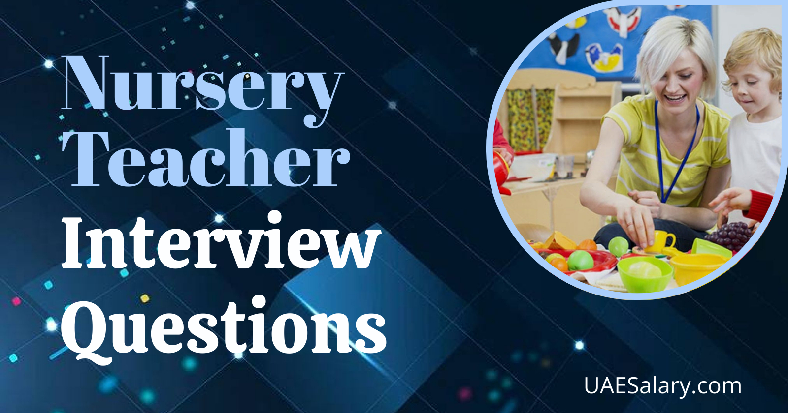 Nursery Teacher Interview Questions with Sample Answers