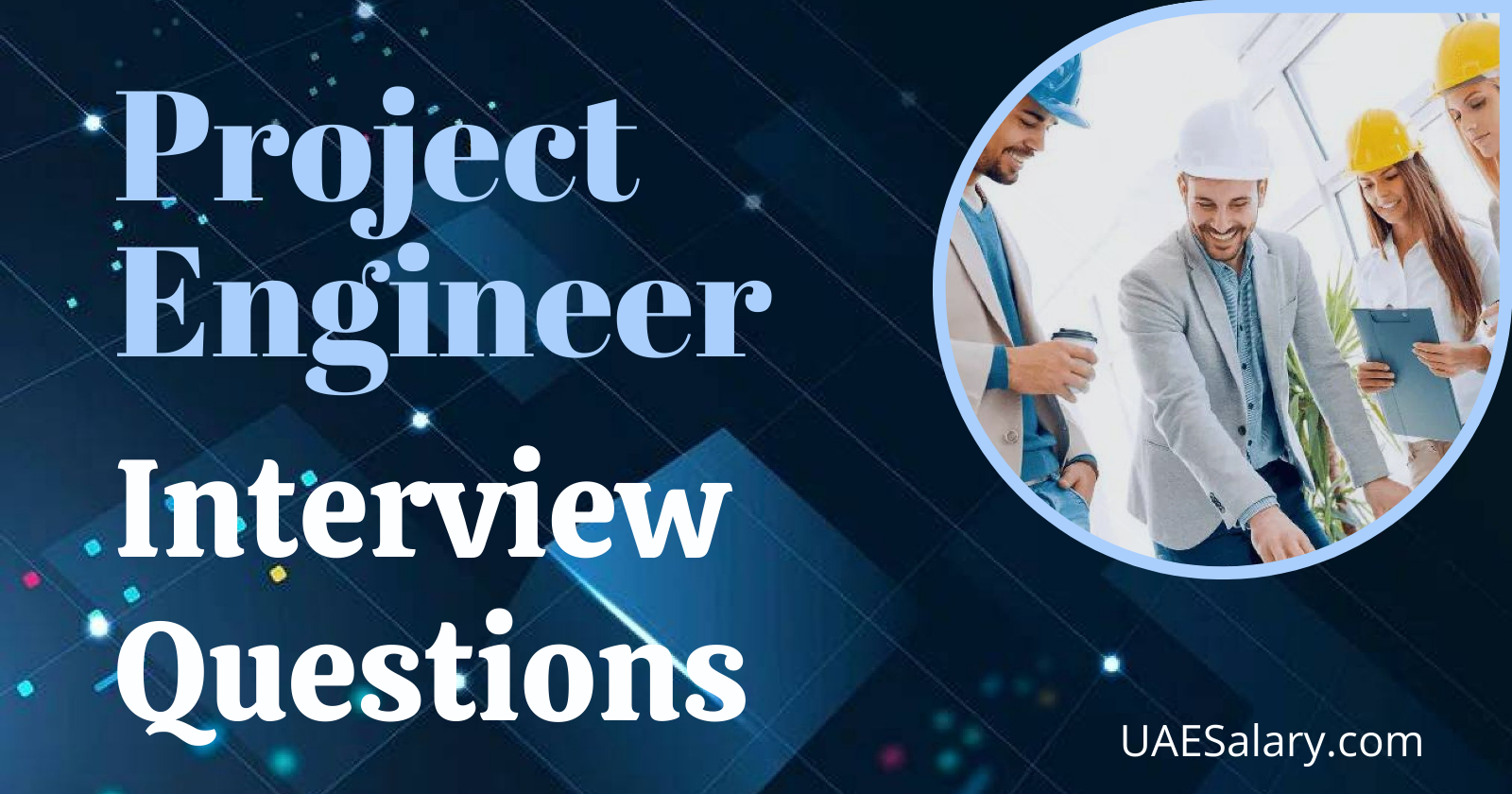 Project Engineer Interview Questions with Sample Answers