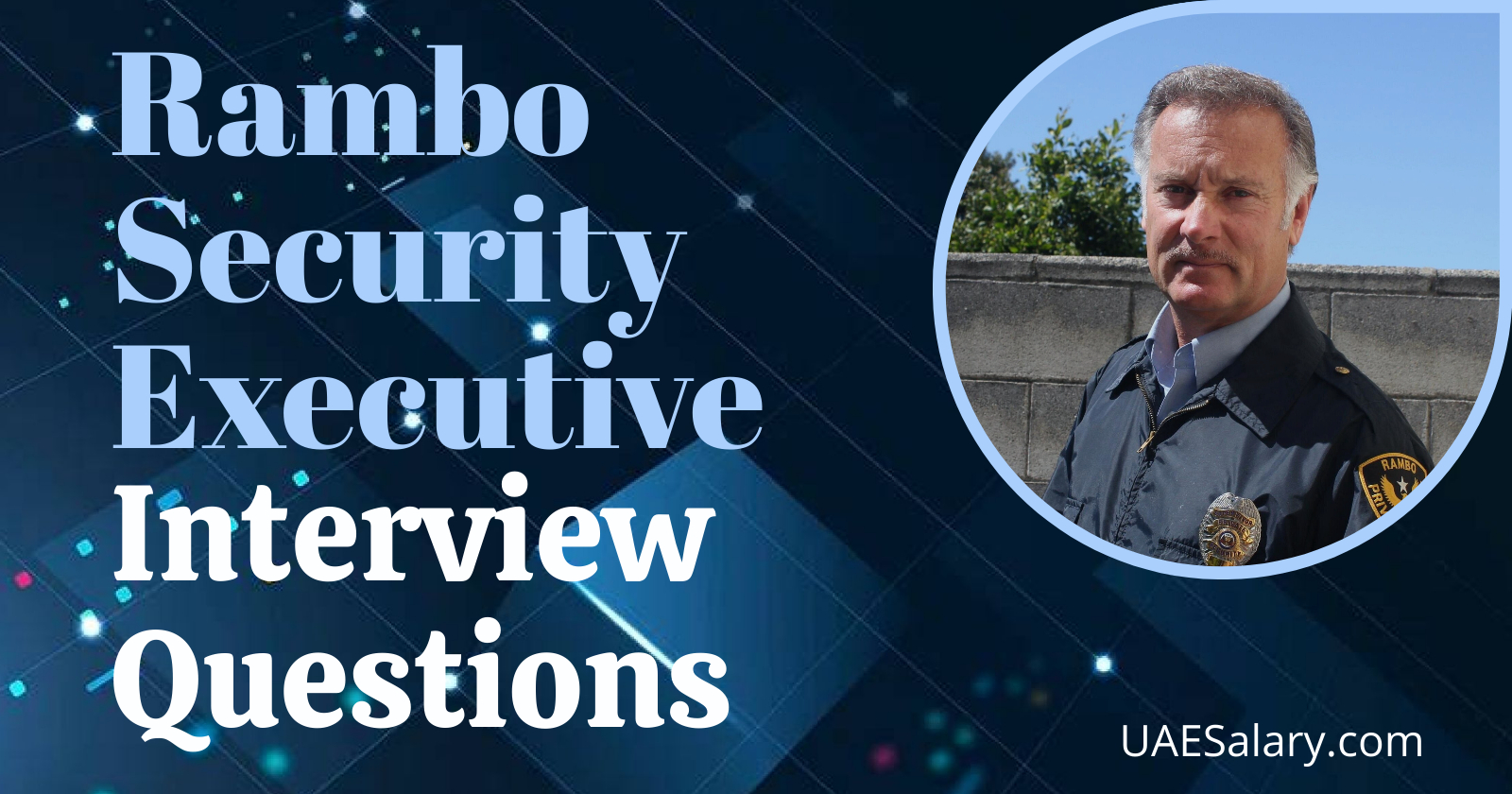 Job Security Questions Rambo Security Executive Interview Questions with Sample Answers