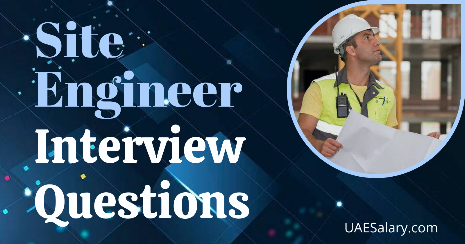 Site Engineer Interview Questions with Sample Answers