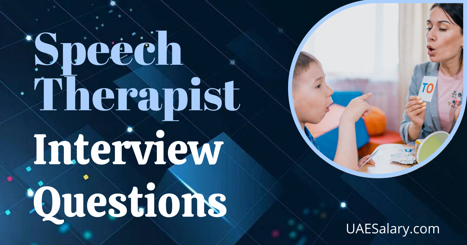 Speech Therapist Interview Questions with Sample Answers