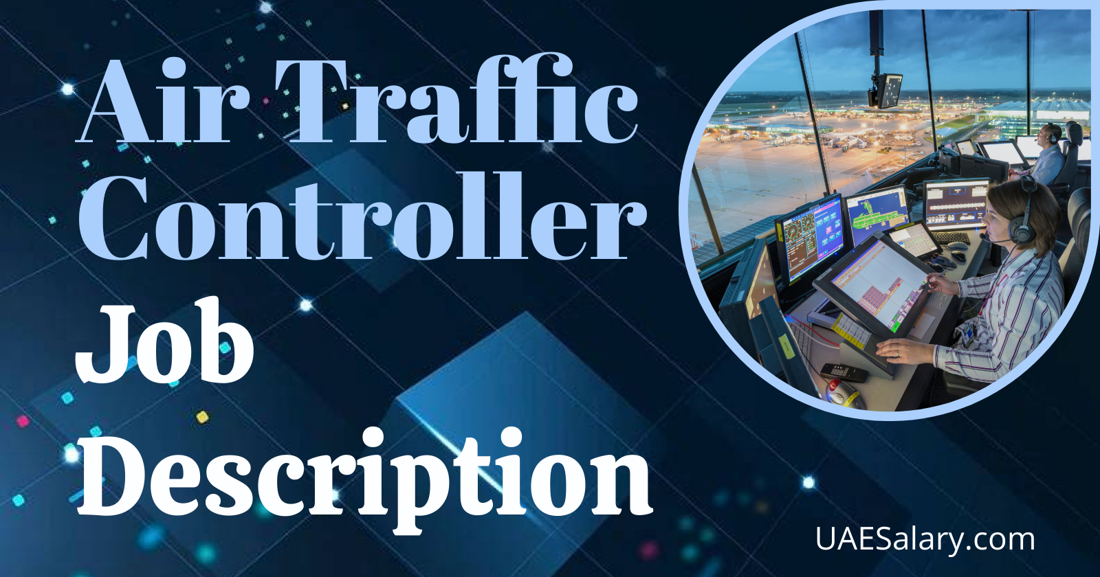 Air Traffic Controller Job Description TEMPLATE For 2025