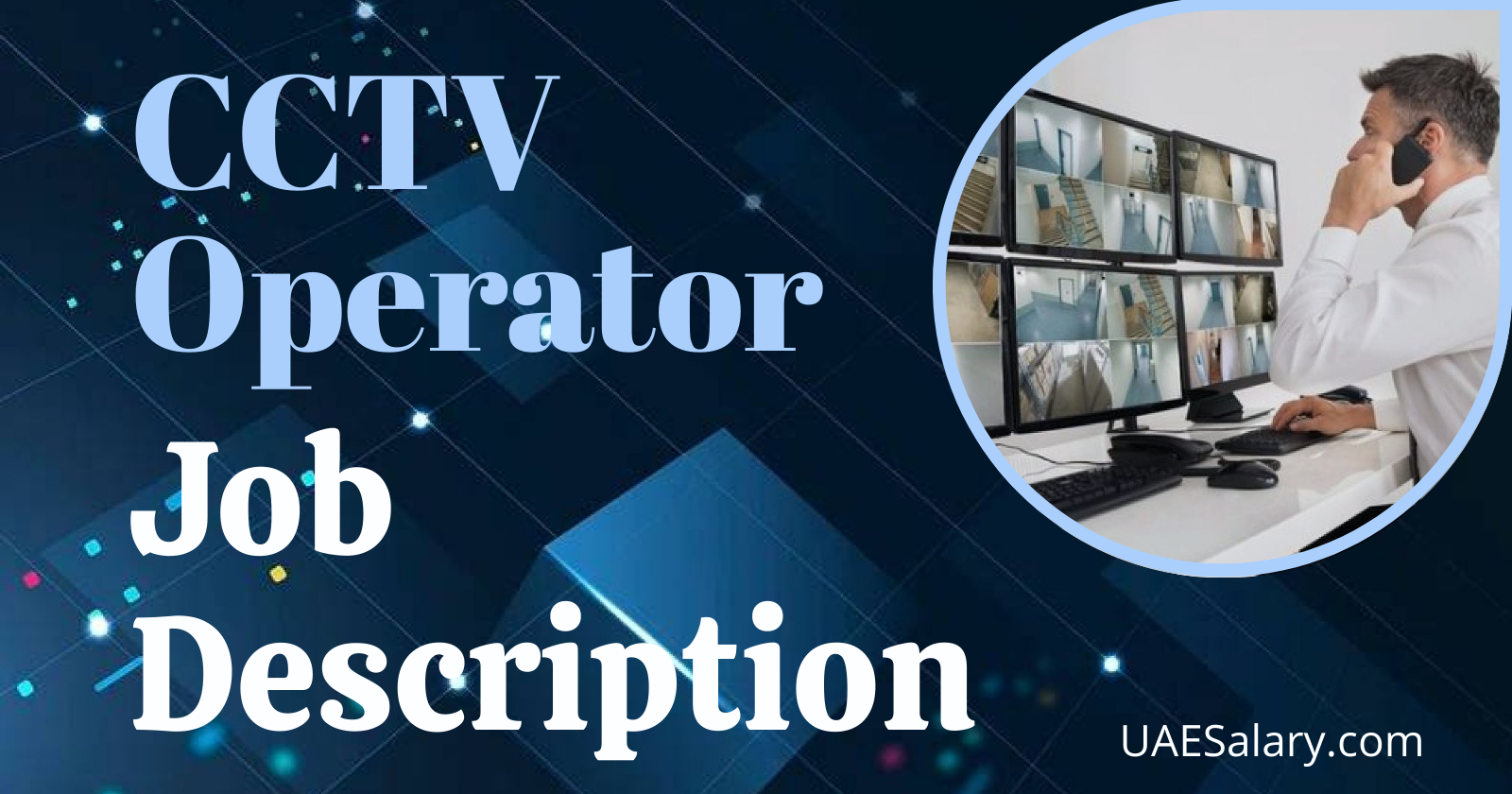 CCTV Operator Job Description + TEMPLATE for 2024