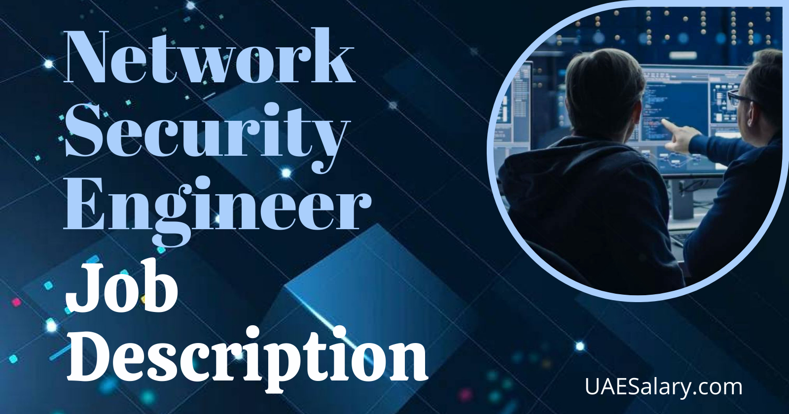 Network Security Engineer Job Description + TEMPLATE for 2024