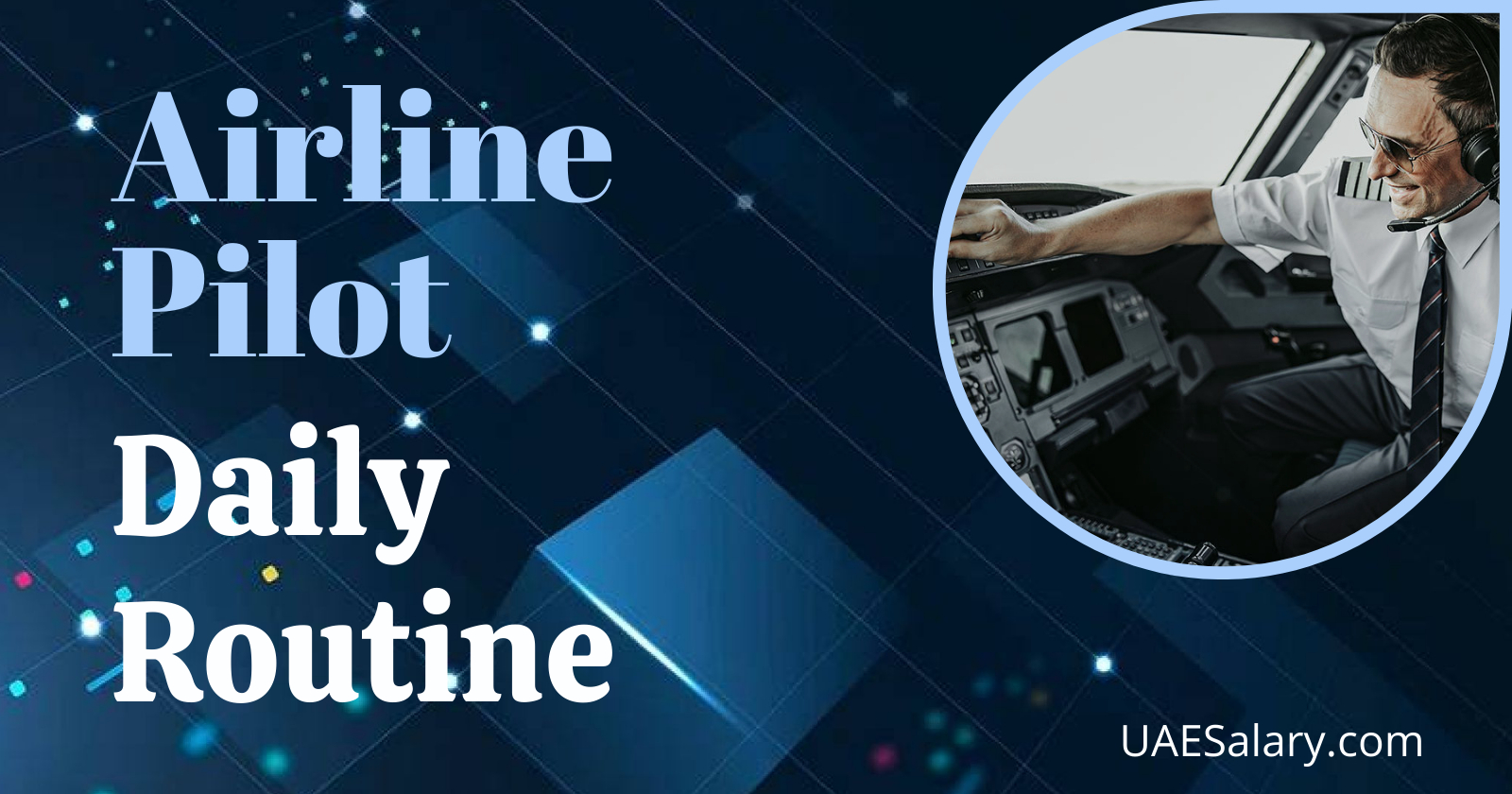 A Day in the Life of an Airline Pilot: Inside Look