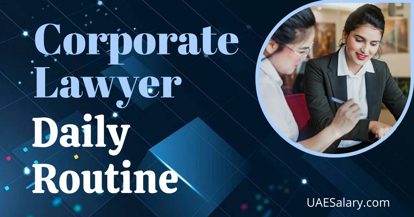 A Day in the Life of a Corporate Lawyer: Inside Look