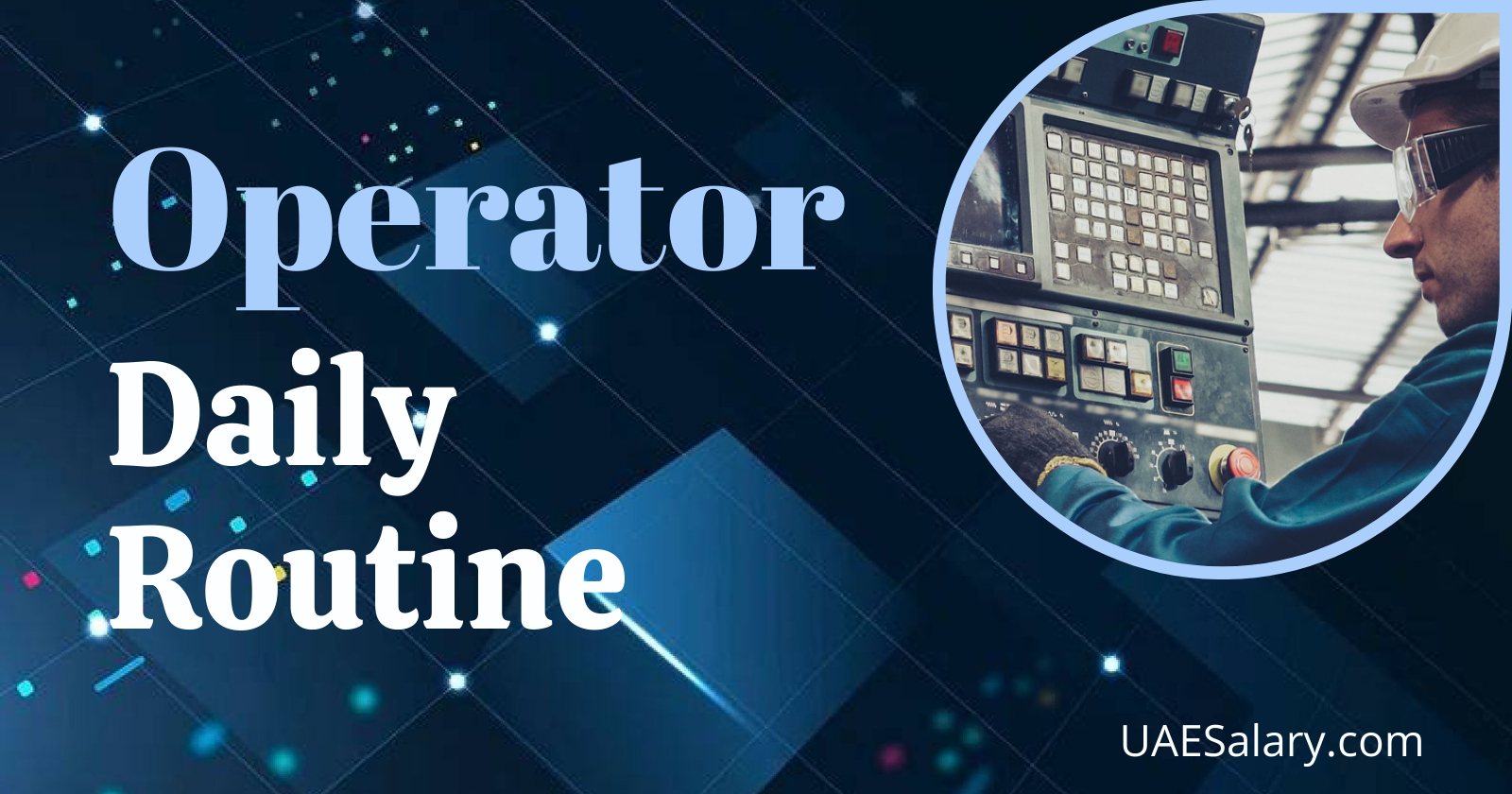 A Day in the Life of an Operator: Inside Look