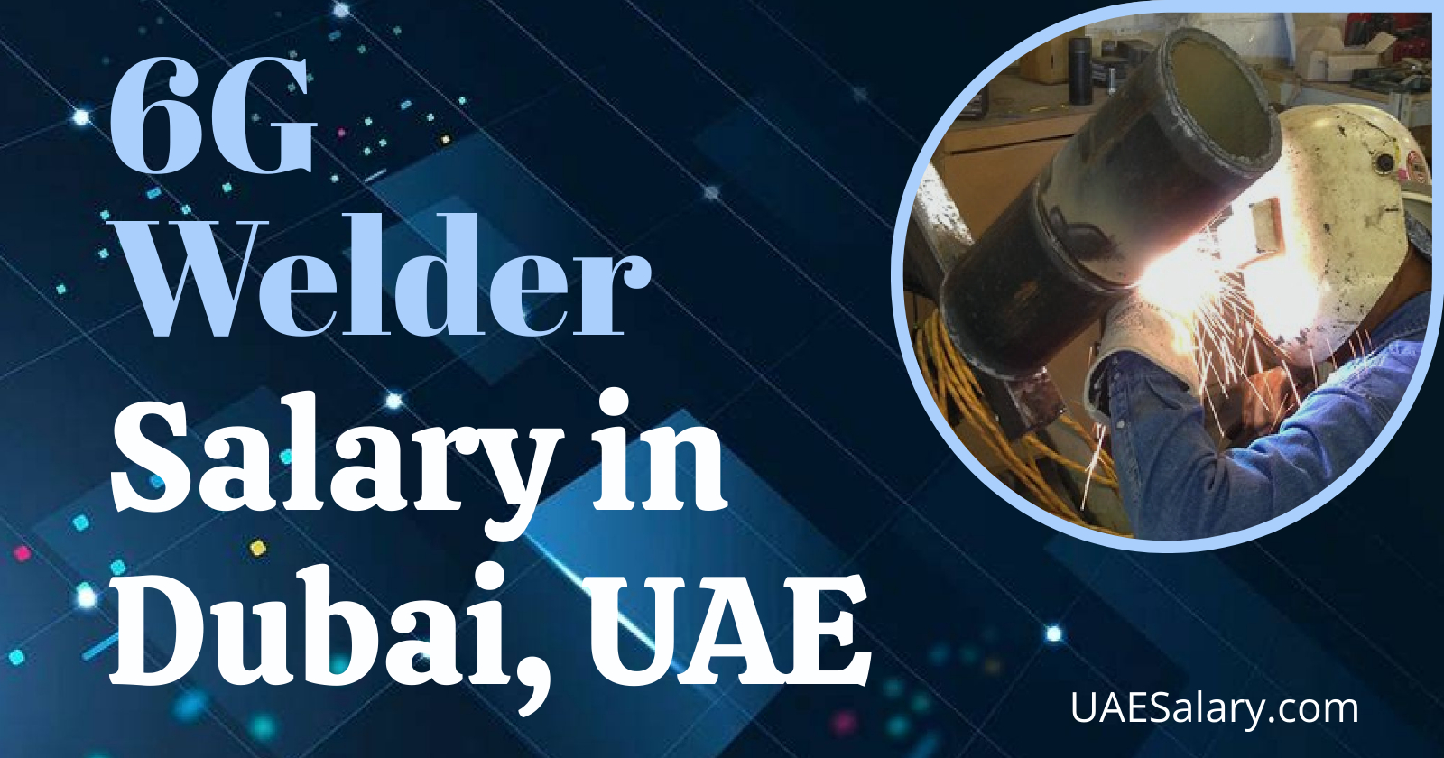 AVERAGE WELDER SALARY IN DUBAI visual data 4