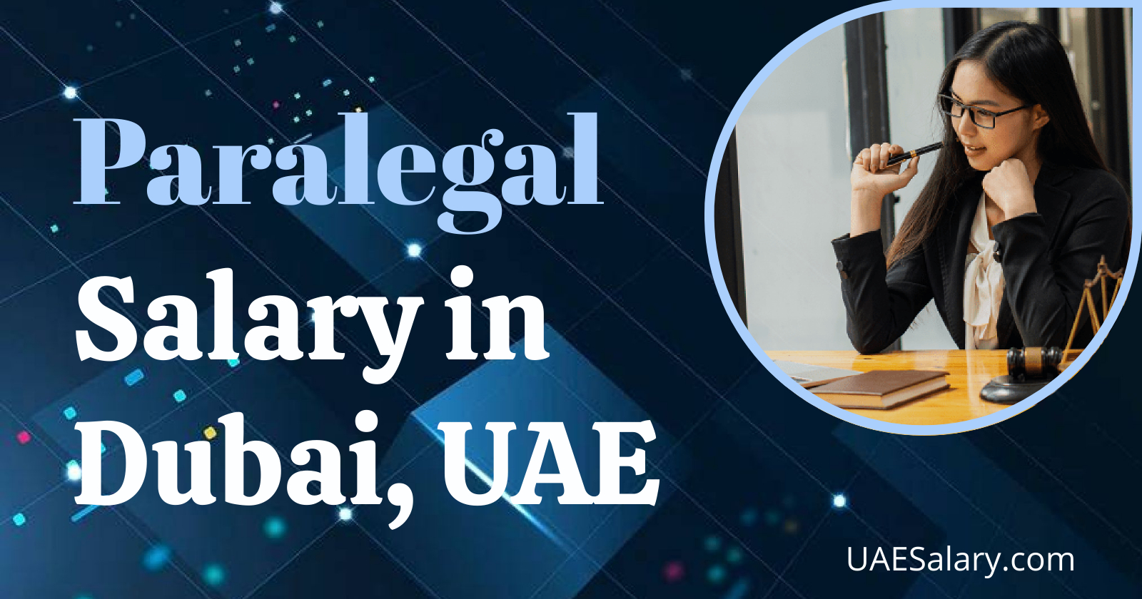 Paralegal Salary In Dubai UAE 2025 paralegal-salary-in-dubai-uae-2025